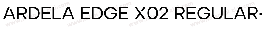 Ardela Edge X02 Regular字体转换